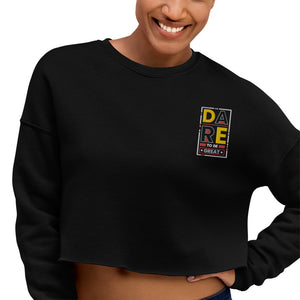 DARE TO BE GREAT Embroidered Crop Sweatshirt