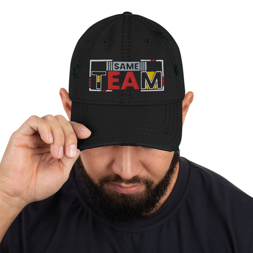 SAME TEAM Distressed Embroidered Dad Hat