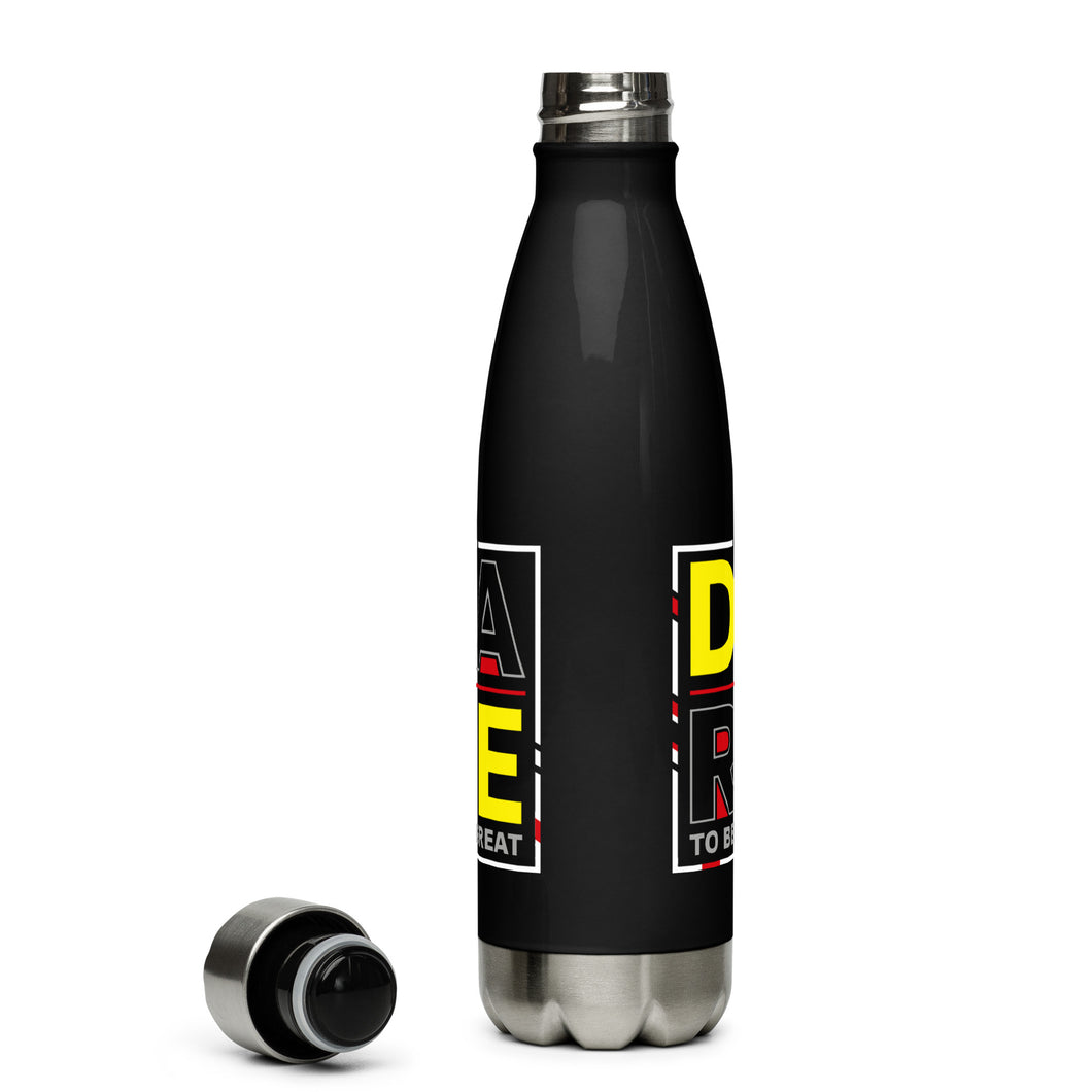 DARE TO BE GREAT Stainless Steel Water Bottle